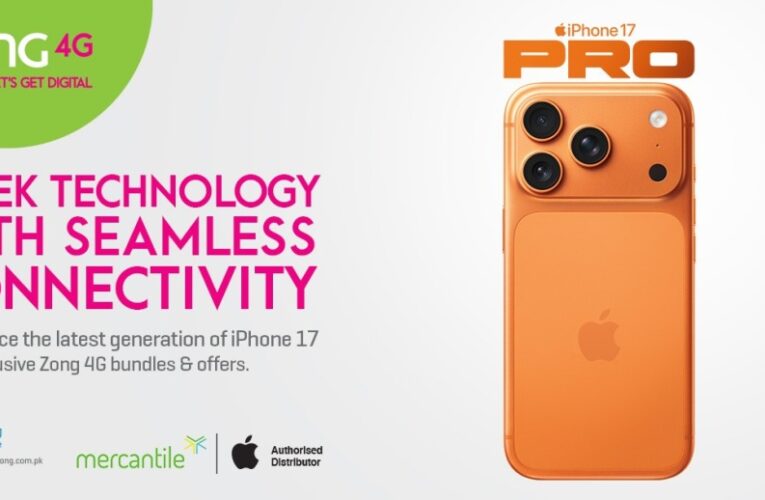 Zong to Bring iPhone 17 to Pakistan with the Best Value and Exclusive Bundles