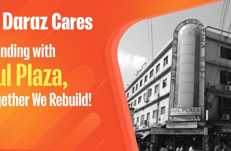 Daraz Pakistan announces a dedicated support initiative for sellers affected by the Gul Plaza tragedy