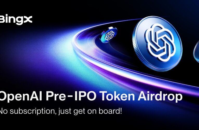 BingX Becomes First Exchange to Offer OpenAI Pre-IPO Airdrop