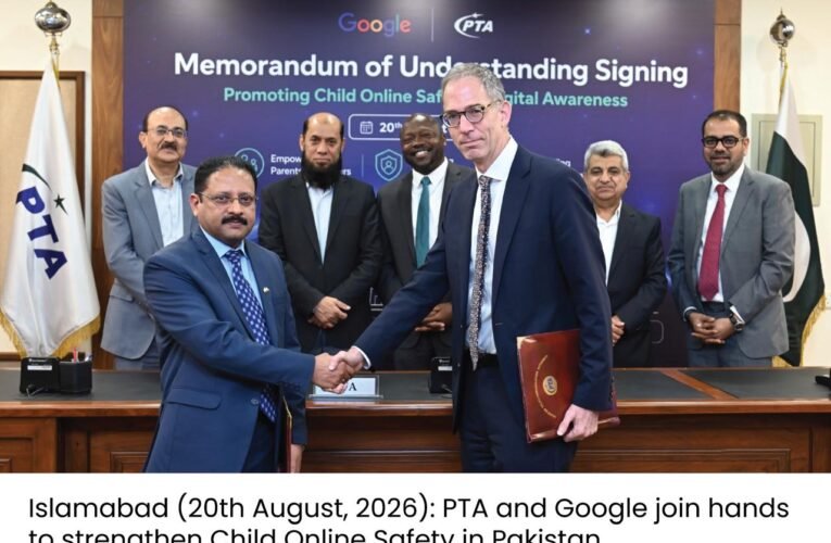 PTA and Google MoU Signing to Strengthen Child Online Safety in Pakistan